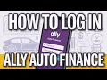 How to Log In to Ally Auto Finance Auto