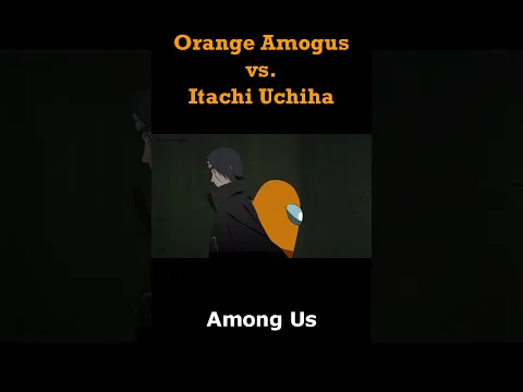 Amogus vs Itachi #amongus #animation #memes