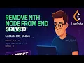 Remove Nth Node From End of List - Two Pointer Linked List Technique LeetCode 19