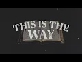 This Is The Way | Martyn Sloan | Week 3