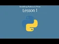 Installation of python and print command lesson Tutorial 1