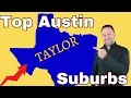 Where to Live in Austin Texas Taylor TX Tour Best Austin Suburbs