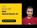 Solve LeetCode - 885 Spiral Matrix III