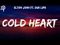 Download Lagu Elton John \u0026 Dua Lipa - Cold Heart (Lyrics)