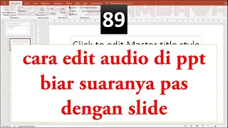 Download cara edit audio di ppt biar suaranya pas dengan slide MP3
