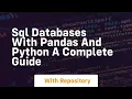 Sql databases with pandas and python a complete guide