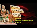 Lagu SEPENGGAL KISAH KEJAYAAN | Ep. 03 - Purnama Kambang Ayun (Perebutan Air Suci) - 81 - 84
