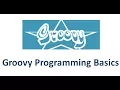Groovy Tutorial - Groovy Programming Basics