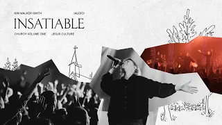 jesus culture insatiable feat kim walker smith live audio 