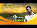 Download Lagu Yana Kermit - Neneng - Lagu Lagu Pop Sunda Yana Kermit