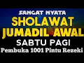 SHOLAWAT PENARIK REZEKI PALING DAHSYAT, Sholawat Nabi Muhammad SAW, SALAWAT JIBRIL PALING MERDU