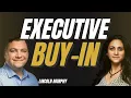 How To Get EXECUTIVE BUY-IN for Customer Success