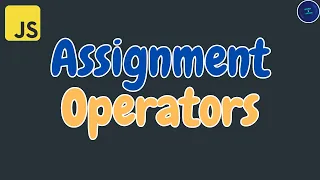 Understanding Assignment Operators In JavaScript Born2Code