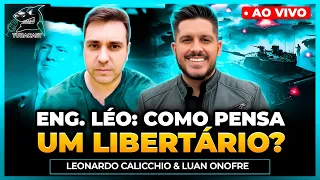 COMO PENSA UM LIBERTÁRIO Com Eng. Léo | Tubacast (462)