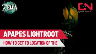 How to Get to Apapes Lightroot Location in Tears of the Kingdom
