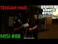 GTA San Andreas Mobile-Misi #88-Tengah Hari