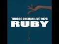 you are my monster (TOOBOE ONEMAN LIVE 2025 ᐸRUBYᐳ)