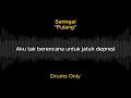 Seringai - Pulang (Drums Only + Lyrics)