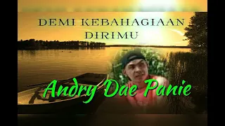 Download DEMI KEBAHAGIAAN DIRIMU (OFFICIAL MUSIC AUDIO) ANDRY DAE PANIE MP3