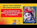 Java Program to right rotate the elements of an array by 2 positions