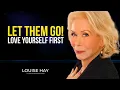 Download Lagu Louise Hay: LET THEM GO! Love Yourself FIRST | Best Motivational Speech 2024