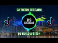 Download Lagu DJ VIRAL TIKTOK TERBARU BUILD A BITCH FULL BASS
