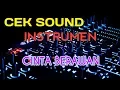 Lagu CEK SOUND INSTRUMEN CINTA BERAWAN