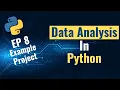 Data Analysis with Python for Beginners - Ep 8 Example Project from scratch