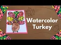 Watercolor Turkey Craft Easy Thanksgiving Art for Kids