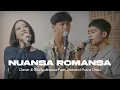 Download Lagu DANAR \u0026 GLORIA JESSICA FEAT. BETRAND PUTRA ONSU - NUANSA ROMANSA (LIVE PERFORMANCE VIDEO)