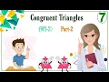 CONGRUENT TRIANGLES CLASS 7 MATHEMATICS UNIT 9 WS 2 SAS CONGRUENCE CONDITION WITH EXPLANATION SOL