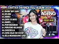 Download Lagu CANTIKA DAVINCA FULL ALBUM 2024 | RINDU TAPI JAUH, DELIMA, DUMES - AGENG MUSIC 2024