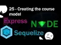 Nodejs and mysql project using sequelize part 25 - Course model
