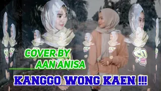 Download AAN ANISA | KANGGO WONG KAEN | TARLING TERPOPULER MP3