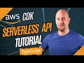 Full Tutorial Build a Serverless API with the AWS CDK