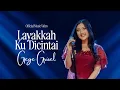 Download Lagu Gege Grisel - Layakkah Ku Dicintai [Official Music Video]