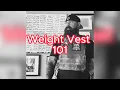 Weight Vest 101