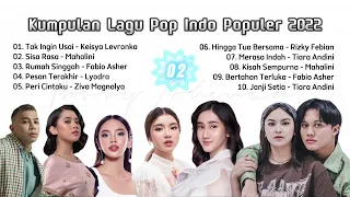 Lagu Pop Indo Populer 2022 Terbaru!!