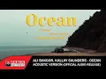Lagu Ali Bakgor ft. Kállay Saunders - Ocean (Acoustic version) - Official Audio Release