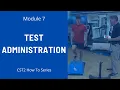 Module 7 Test Administration