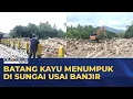 Kayu Gelondongan Menumpuk di Sungai usai Banjir Sumatera | SAPA MALAM