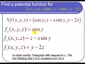 Showing that a 3 Dimensional Vector Field is Conservative and Finding its Potential Function