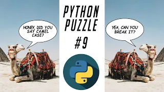 Break camelCase FORMATING STRINGS AND ALGORITHMS PYTHON PUZZLE