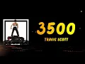 Travis Scott (feat. 2 Chainz & Future) - 3500 (Lyrics)