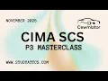 CIMA SCS Nov 2025: Cewmlator - P3 Masterclass