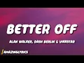 Download Lagu Alan Walker, Dash Berlin \u0026 Vikkstar - Better Off (Alone, Pt. III)