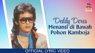 deddy dores menanti di bawah pohon kamboja official lyric video 