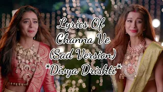channa ve sad version divya drishti song jind mahiya sad version hd lyrical star plus