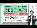 Build RESTFul API Handling Get Request in REST API using NodeJS MongoDB in Hindi 2020