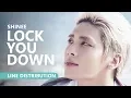Download Lagu SHINEE 샤이니 - LOCK YOU DOWN | Line Distribution